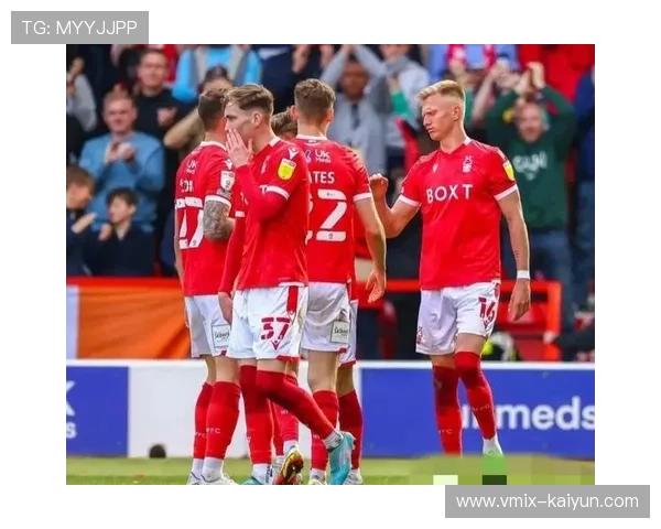 诺丁汉森林1-3维拉，客场失利保级压力增大